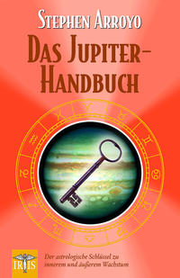 Stephen Arroyo - Das Jupiter-Handbuch