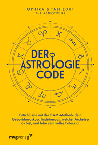 Ophira & Tali Edut (The Astrotwins) - Der Astrologie Code