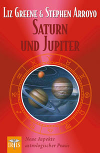 Liz Greene & Stephen Arroyo - Saturn und Jupiter
