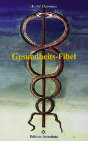 André Hammon - Die astrologische Gesundheits-Fibel