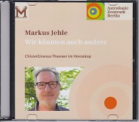 Markus Jehle - Chiron/Uranus-Themen im Horoskop