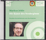 Markus Jehle - Die Kunst des Neubeginns