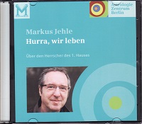 Markus Jehle - Über den Herrscher des 1. Hauses
