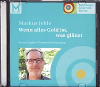 Markus Jehle - Sonne/Jupiter-Themen im Horoskop