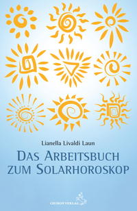 Lianella Livaldi Laun - Das Arbeitsbuch zum Solar