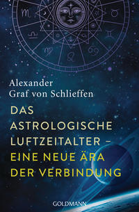 Alexander Graf von Schlieffen - Das Astrologische Luftzeitalter