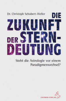 Dr. Christoph Schubert-Weller - Die Zukunft der Sterndeutung