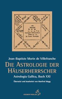 Jean Baptiste Morin de Villefranche - Die Astrologie der Häuserherrscher