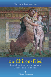 Verena Bachmann - Die Chiron-Fibel