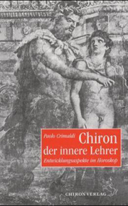 Paolo Crimaldi - Chiron der innere Lehrer