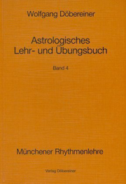Wolfgang Döbereiner - Astrologisches Lehr- und Übungsbuch Bd. 4