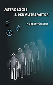 Norbert Giesow - Astrologie & der Altersfaktor