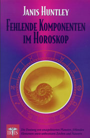 Janis Huntley - Fehlende Komponenten im Horoskop