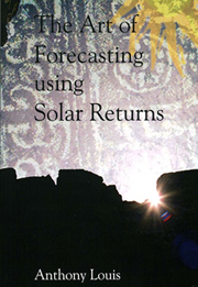 Anthony Louis - The Art of Forecasting using Solar Returns