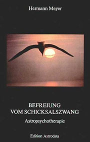 Hermann Meyer - Befreiung vom Schicksalszwang