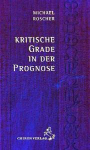 Michael Roscher - Kritische Grade in der Prognose