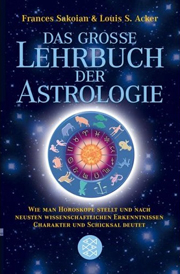 Frances Sakoian & Louis S. Acker - Das große Lehrbuch der Astrologie