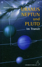 Howard Sasportas - Uranus, Neptun und Pluto im Transit