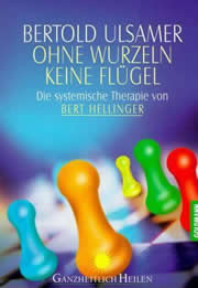 Berthold Ulsamer - Ohne Wurzeln keine Flügel