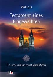 Willigis - Testament eines Eingeweihten