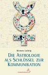 Klemens Ludwig - Astrologie als Schlüssel zur Kommunikation