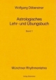 Wolfgang Döbereiner - Astrologisches Lehr- und Übungsbuch Bd. 1